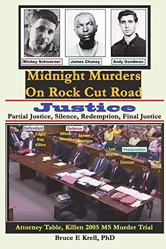 Midnight Murders on Rock Cut Road: Justice: Partial Justice, Silence, Redemption, Final Justice