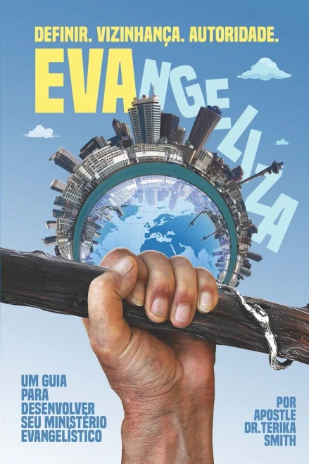 EVAngeliza: Um Guia para Desenvolver Seu Ministério Evangelístico (Portuguese Edition)