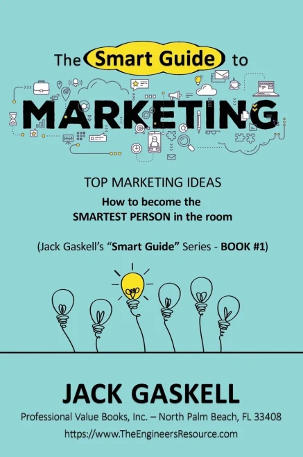 The "Smart Guide" to MARKETING: How to become the Smartest Person in tne room (1)