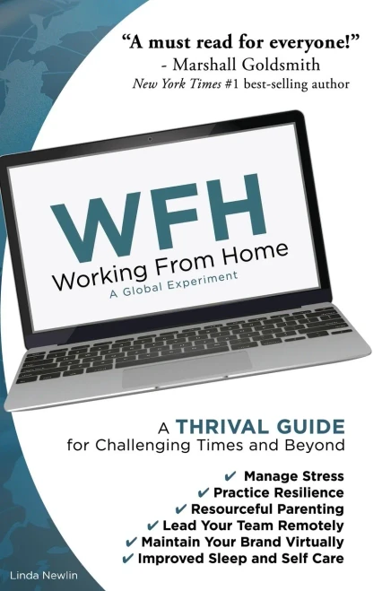 WFH Working From Home: A Thrival Guide for Challenging Times and Beyond