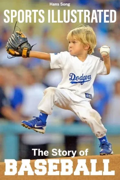 Sports Illustrated The Story of Baseball- Hans Song