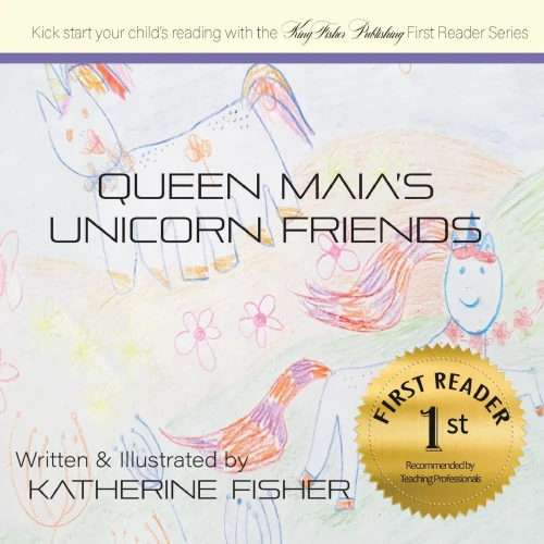 Queen Maia's Unicorn Friends (First Reader)