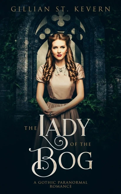 The Lady of the Bog: A Gothic Paranormal Romance (Read by Candlelight)