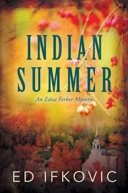 Indian Summer: An Edna Ferber Mystery