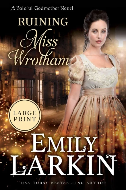 Ruining Miss Wrotham (Baleful Godmother) - 9780995135888