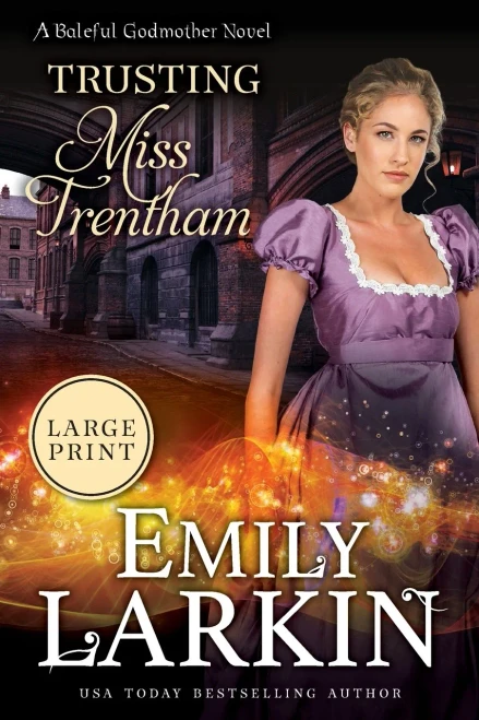 Trusting Miss Trentham (Baleful Godmother) - 9780995135802