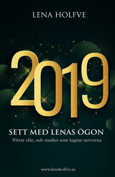 2019 - sett med Lenas ögon