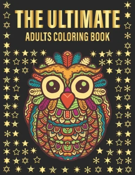 THE ULTIMATE Adults Coloring Book: 200 Of Flowers And Animals To release Your Stress
