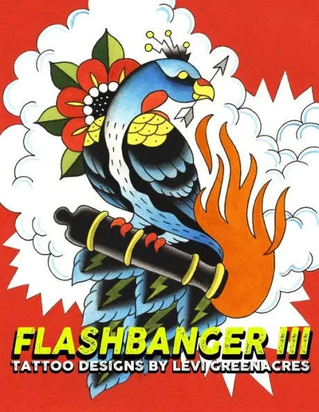 Flashbanger 3: Tattoo Designs by Levi Greenacres