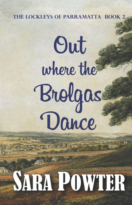 Out Where the Brolgas Dance (The Lockleys of Parramatta)