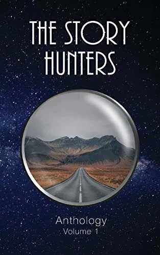 The Story Hunters Anthology: Volume 1