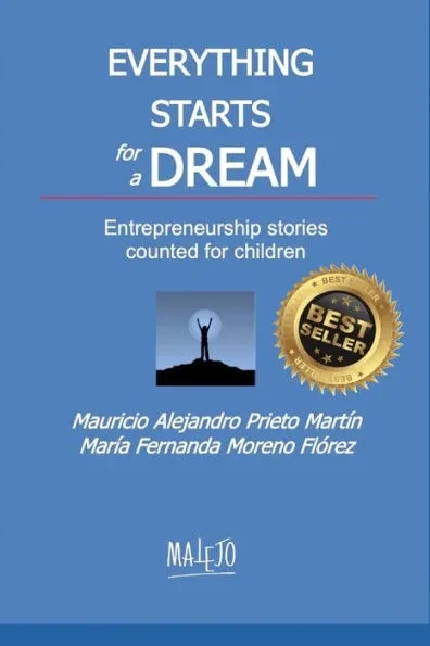 Everything Starts for a Dream: Entrepreneurship stories counted for children