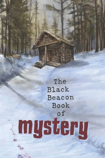 The Black Beacon Book of Mystery (The Black Beacon Books of Mystery)