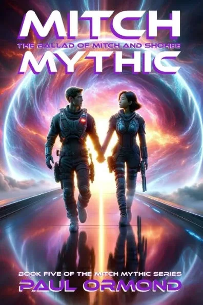 Mitch Mythic Book Five: The Ballad of Mitch and SoHee