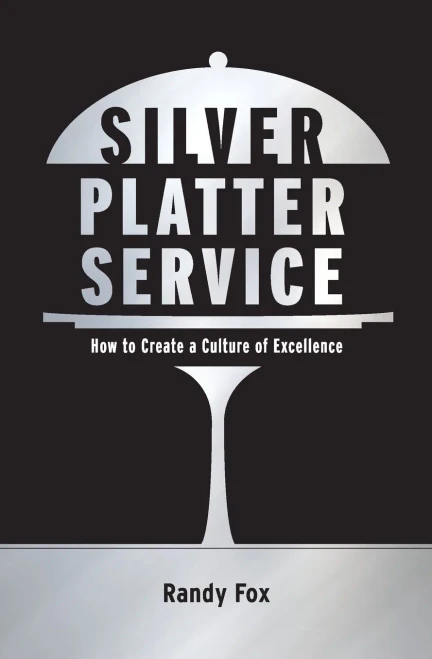 Silver Platter Service: How To Create A Culture Of Excellence