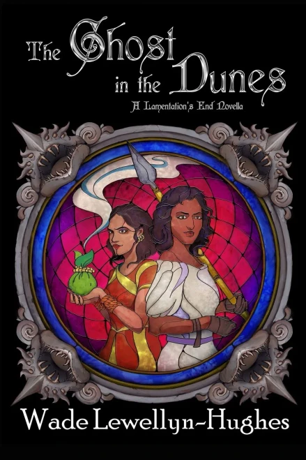 The Ghost in the Dunes: A Lamentation's End Novella (The Lamentation's End Series)
