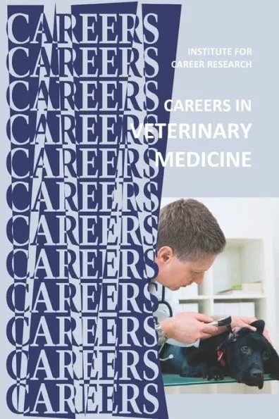 Careers in Veterinary Medicine