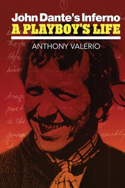 John Dante's Inferno, a Playboy's Life