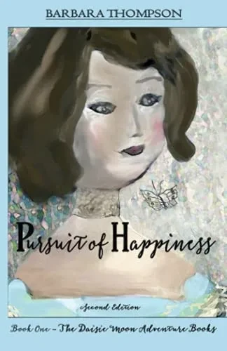 Pursuit of Happiness (Daisie Moon Adventure Books)