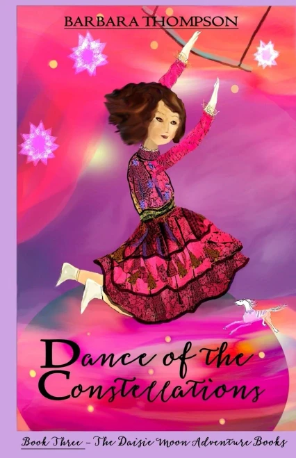 Dance of the Constellations (Daisie Moon Adventure Books)