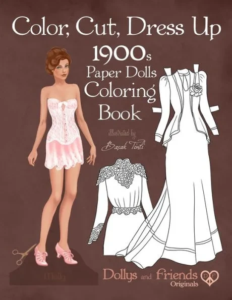 Color, Cut, Dress Up 1900s Paper Dolls Coloring Book, Dollys and Friends Originals: Vintage Fashion History Paper Doll Collection, Adult Coloring Page