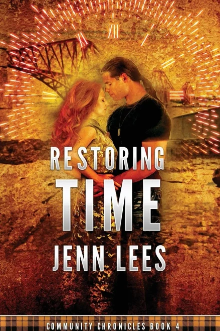 Restoring Time: Community Chronicles Book 4