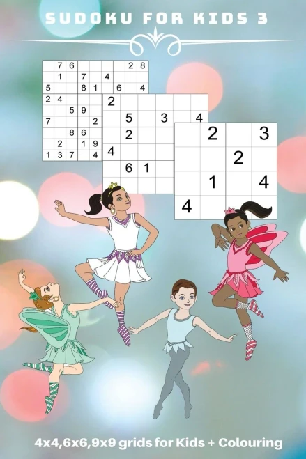 Sudoku for Kids 3: 4 x 4, 6 x 6, 9 x 9 grids for Kids + Colouring (Vol3)