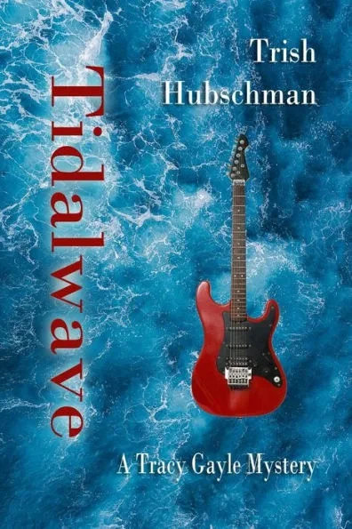 Tidalwave: A Tracy Gayle Mystery