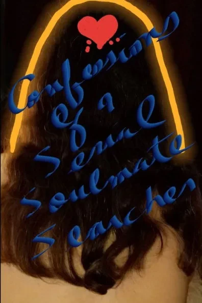 Confessions of a Serial Soulmate Searcher: The Dating Adventures of LeeAnn Tourneau