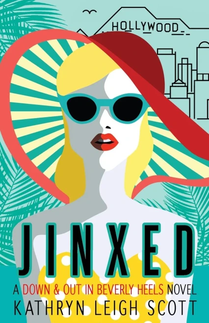Jinxed (A Down and Out in Beverly Heels Novel)
