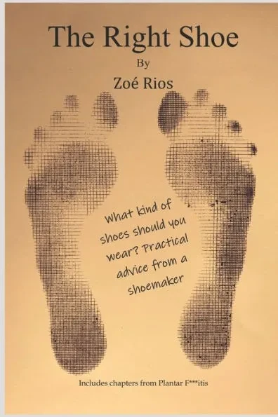 The Right Shoe: Helpful advice from a shoemaker