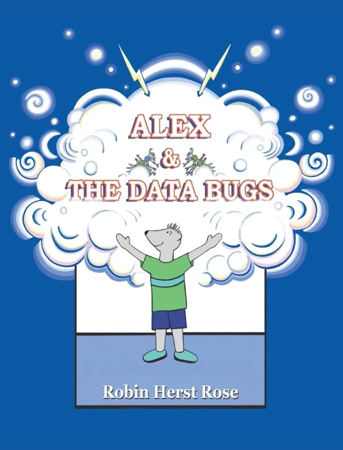 Alex & the Data Bugs - Hardcover
