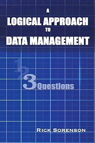 A Logical Approach To Data Management: 3 Questions - Paperback