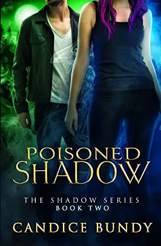 Poisoned Shadow: The Shadow Series