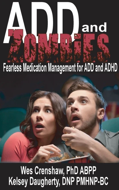 ADD and Zombies: Fearless Medication Management for ADD and ADHD