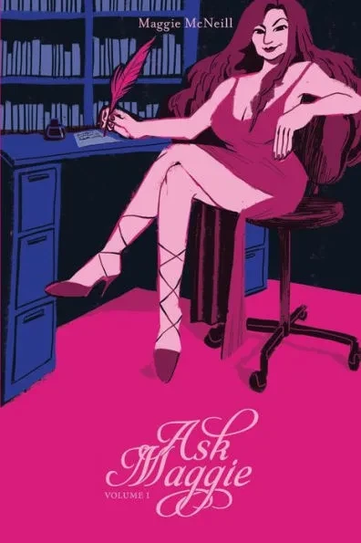 Ask Maggie, Volume I: Collected Advice Columns from ""The Honest Courtesan""