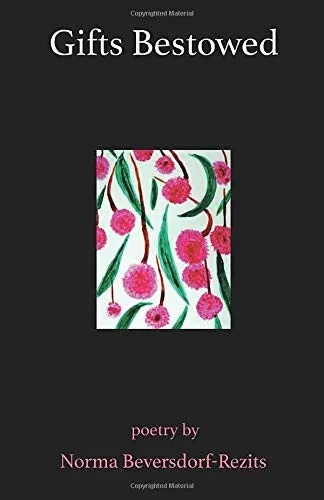 Gifts Bestowed: poetry by