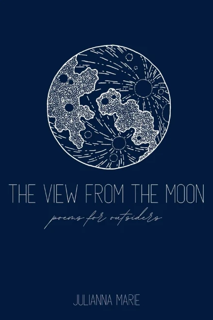 The view from the moon: poems for outsiders