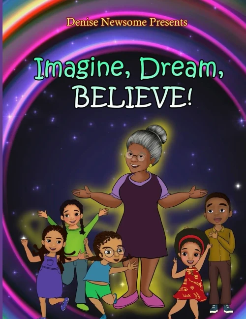 Imagine, Dream, BELIEVE!