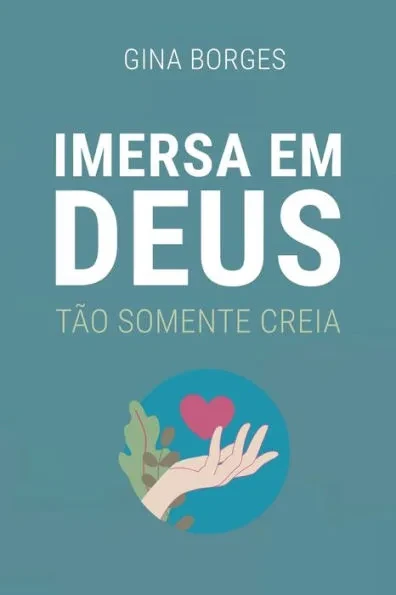 Imersa em Deus: TÃ£o somente creia