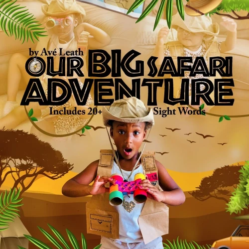 Our BIG Safari Adventure (Our Imaginative Play Adventure)