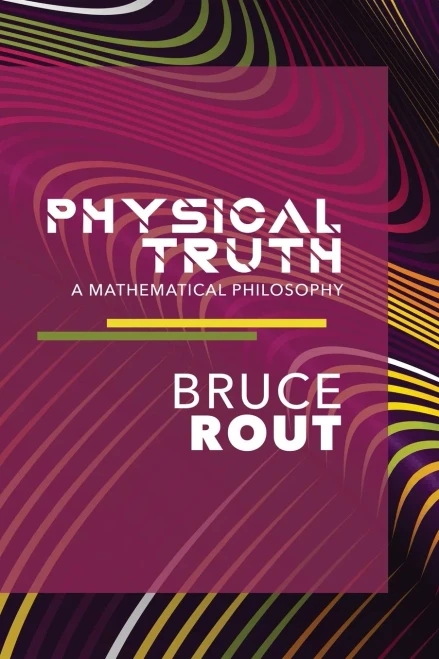 Physical Truth (1) (Mathematical Philosophy)