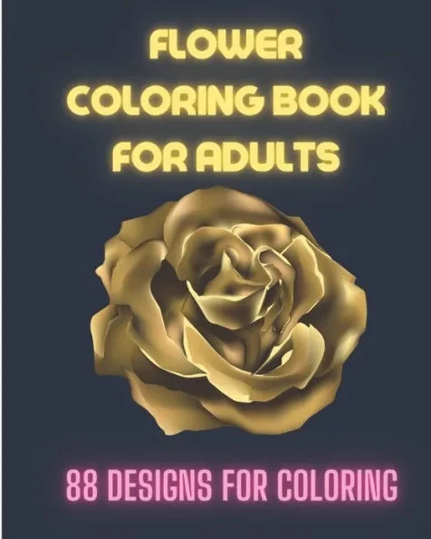 Flower coloring book for adults: 88 designs for coloring (Flowers, Butterflies)