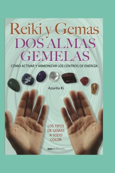 Reiki Y Gemas: dos almas gemelas
