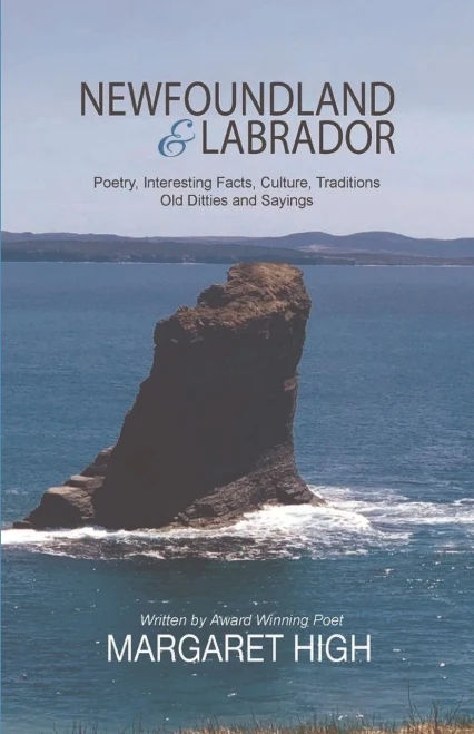 Newfoundland & Labrador: Poetry,Interesting Facts, Culture, Traditions, Old Ditties and Sayings (2)