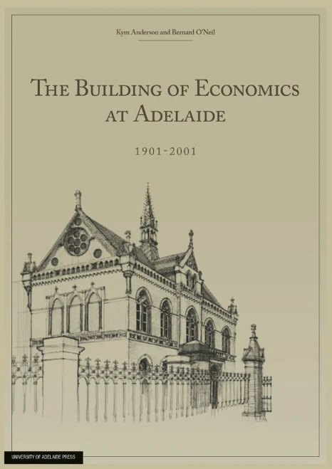 The Building of Economics at Adelaide - 9780980623864