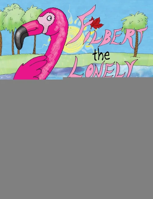Filbert the Lonely Flamingo