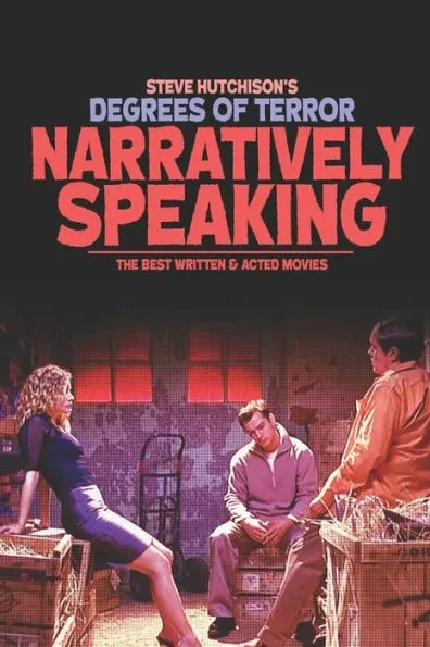 Narratively Speaking: The Best Written and Acted Movies