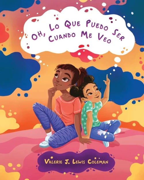 Oh, Lo Que Puedo Ser Cuando Me Veo (Spanish Edition)