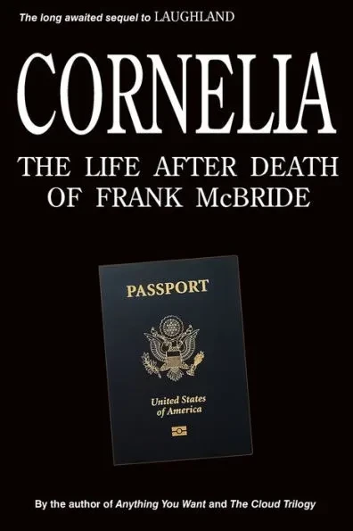Cornelia: The Life After Death of Frank McBride